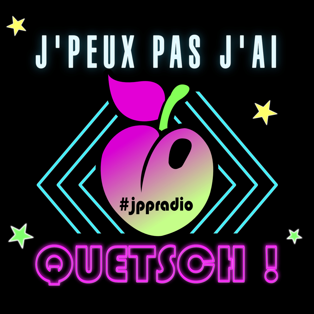 J'Peux Pas J'ai Quetsch #01