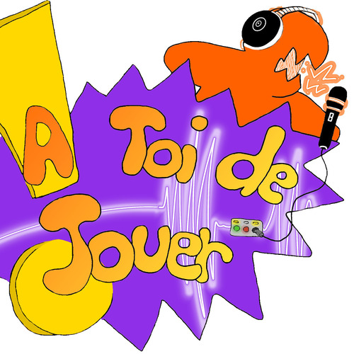 A toi de jouer ! - Emission juillet 2026 episode artwork