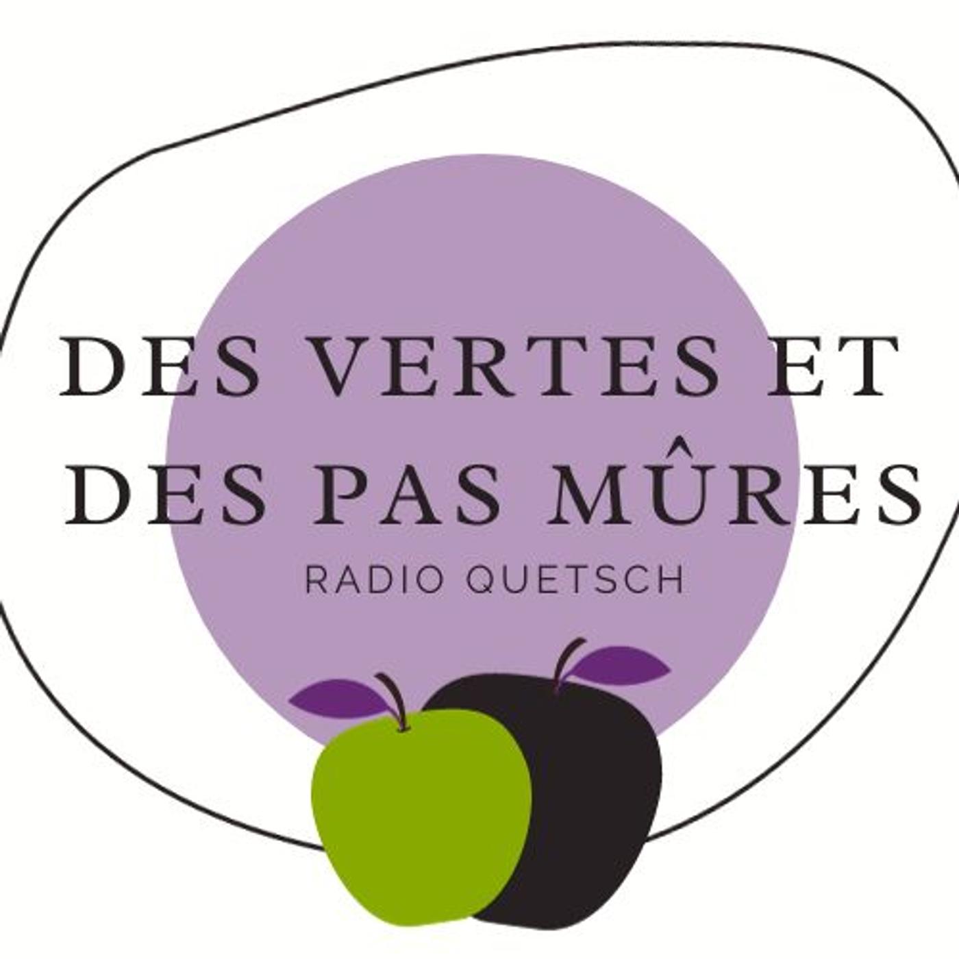 Des Vertes et des Pas Mûres