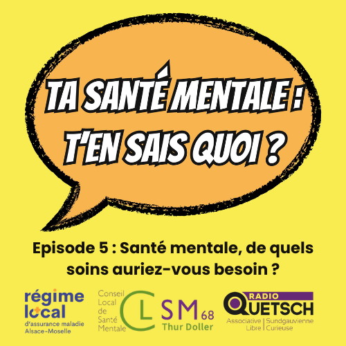 Santé mentale, de quels soins auriez-vous besoin ? - Episode 5 episode artwork