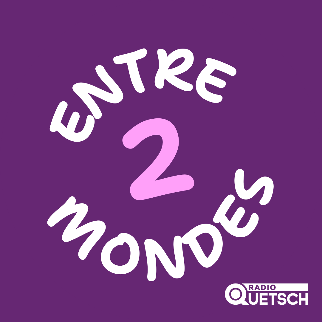 Entre deux Mondes podcast artwork