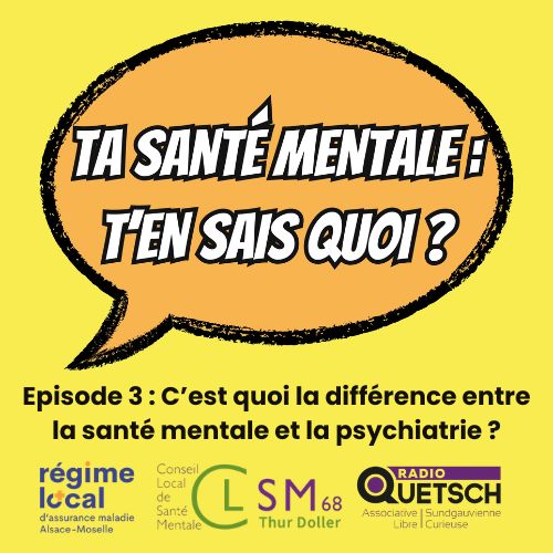 C'est quoi la différence entre la psychiatrie et la santé mentale ? - Episode 3 episode artwork