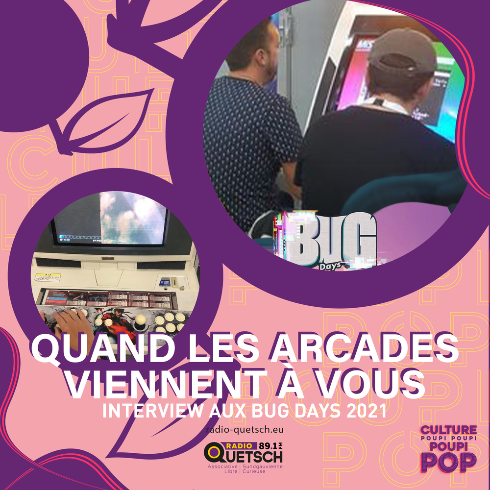 Bug Days - Quand les Arcades viennent à vous - Interview episode artwork