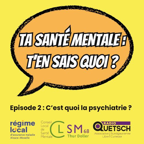 C'est quoi la psychiatrie ? - Episode 2 episode artwork