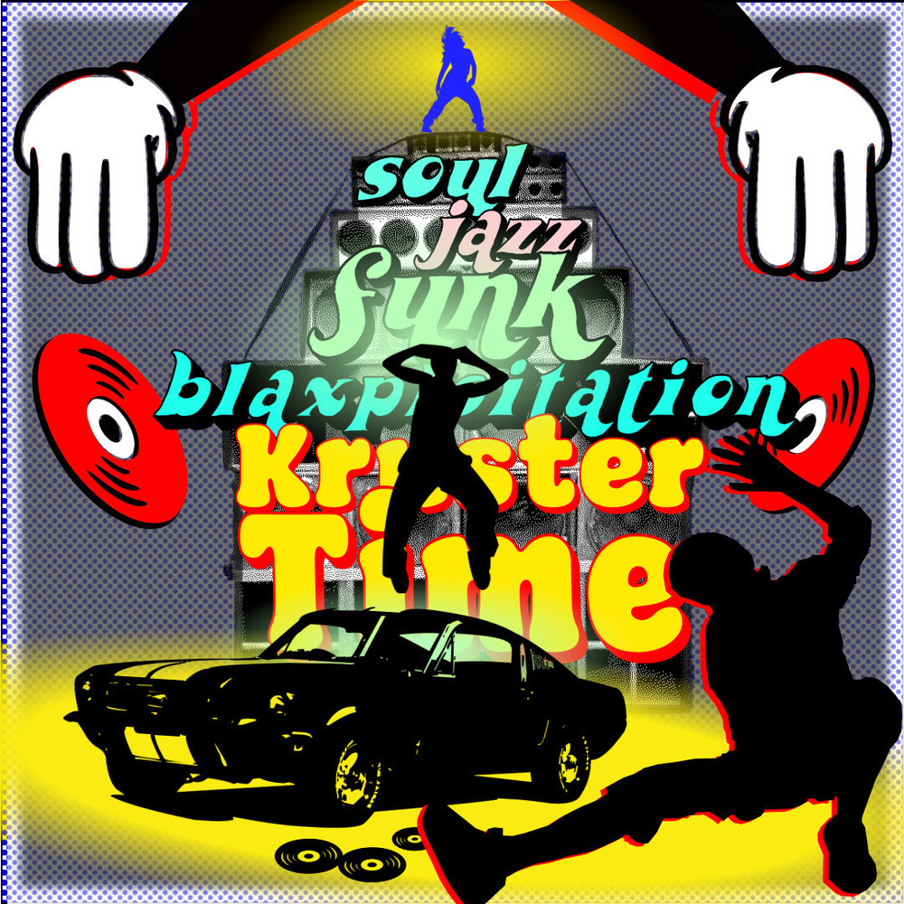 Kruster Time - Blaxpoitation episode artwork